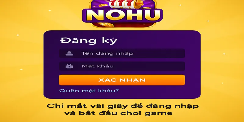 Chỉ mất vài giây để đăng nhập và bắt đầu chơi game